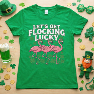 Funny 'Lets Get Flocking Lucky' Flamingo St. Patrick's Day T-Shirt - Festive Irish Women's Tee - FlamingoAholic