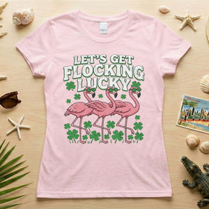 Funny 'Lets Get Flocking Lucky' Flamingo St. Patrick's Day T-Shirt - Festive Irish Women's Tee - FlamingoAholic