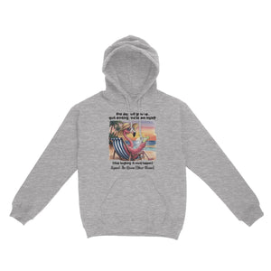 Funny Sarcastic Flamingo Beach Quote Hoodie - Personalized Queen Gift for Her - FlamingoAholic