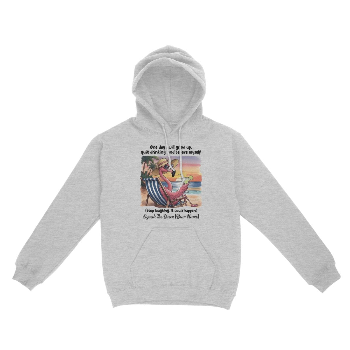 Funny Sarcastic Flamingo Beach Quote Hoodie - Personalized Queen Gift for Her - FlamingoAholic