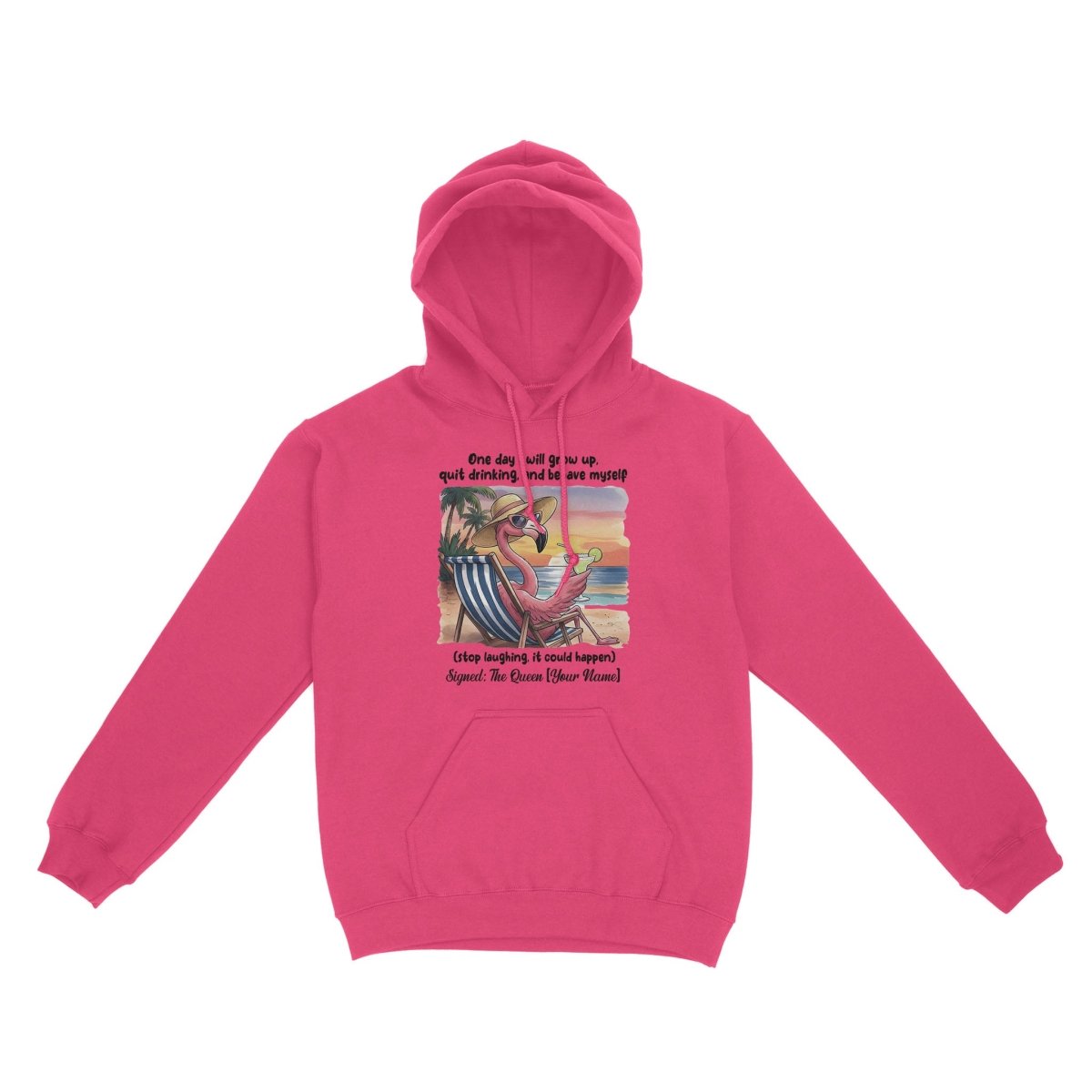 Funny Sarcastic Flamingo Beach Quote Hoodie - Personalized Queen Gift for Her - FlamingoAholic