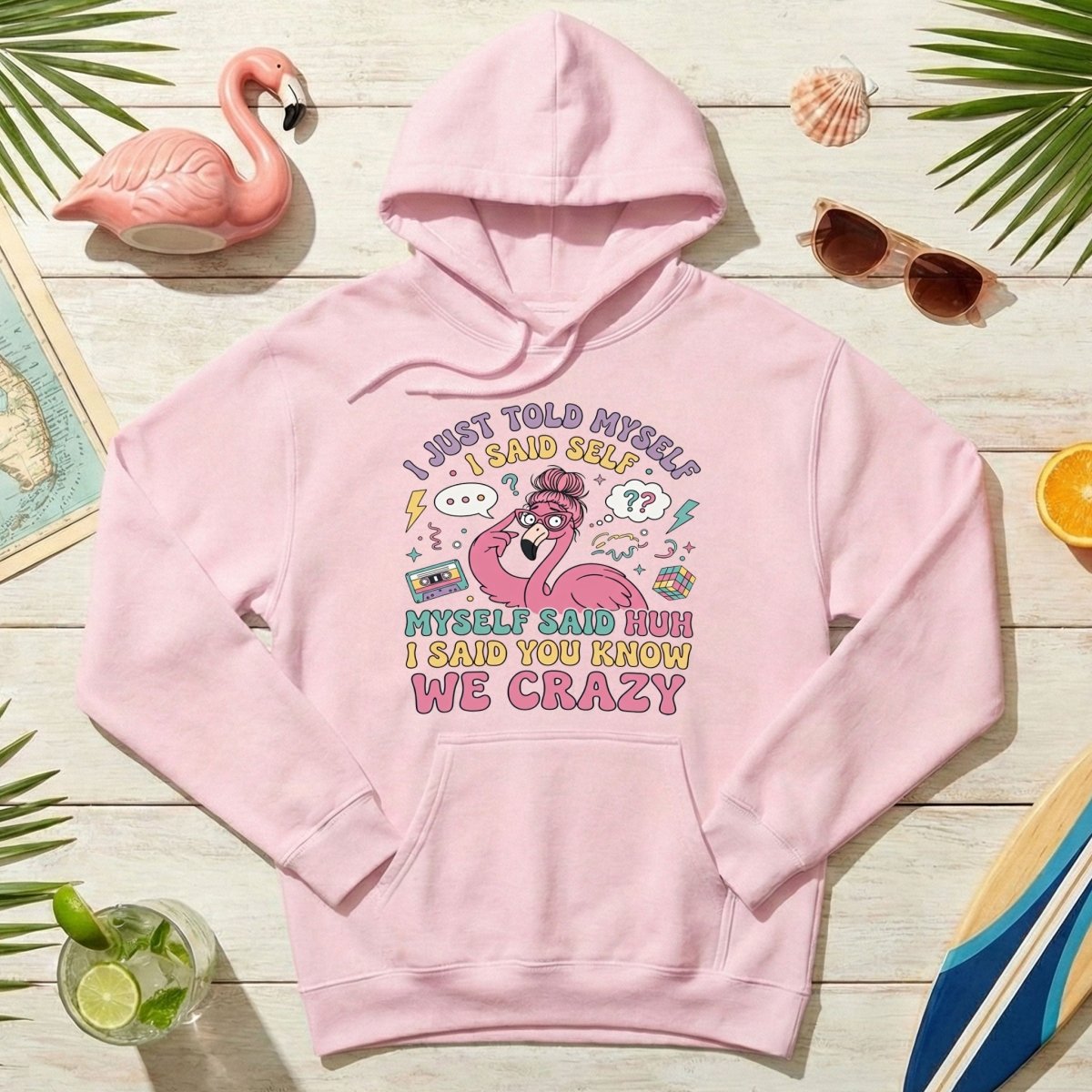 Funny Self - Talk Flamingo T-Shirt - "I Just Told Myself We Crazy" Retro Graphic Tee - FlamingoAholic