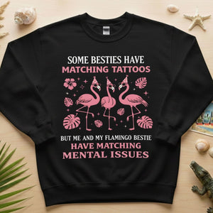 Hilarious Flamingo Bestie Shirt - Funny Matching Mental Issues Friend Gift for Her - FlamingoAholic