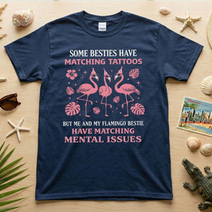 Hilarious Flamingo Bestie Shirt - Funny Matching Mental Issues Friend Gift for Her - FlamingoAholic