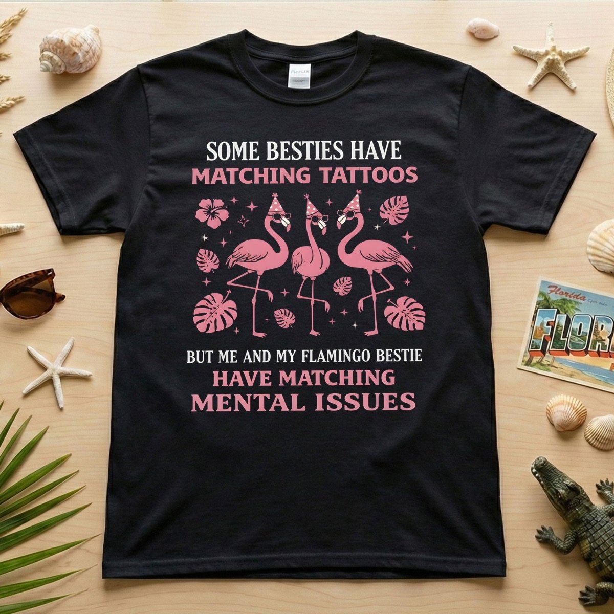 Hilarious Flamingo Bestie Shirt - Funny Matching Mental Issues Friend Gift for Her - FlamingoAholic
