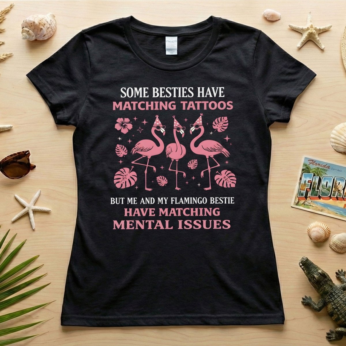 Hilarious Flamingo Bestie Shirt - Funny Matching Mental Issues Friend Gift for Her - FlamingoAholic