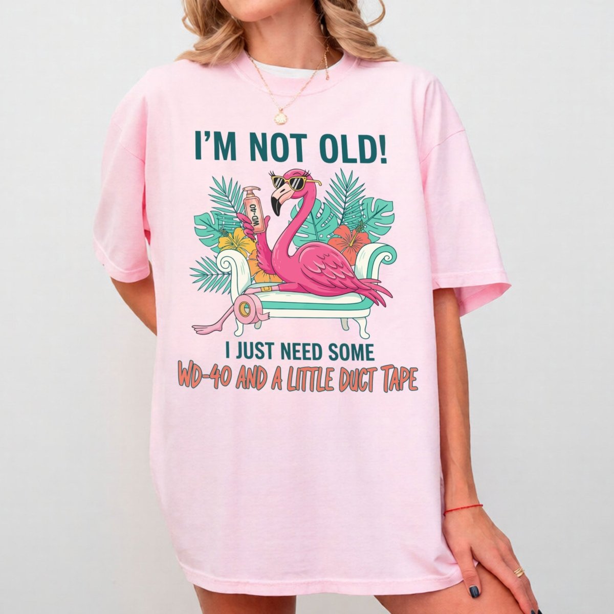 Hilarious Flamingo Quote T-Shirt - I'm Not Old WD - 40 Funny Graphic Tee for Women - FlamingoAholic