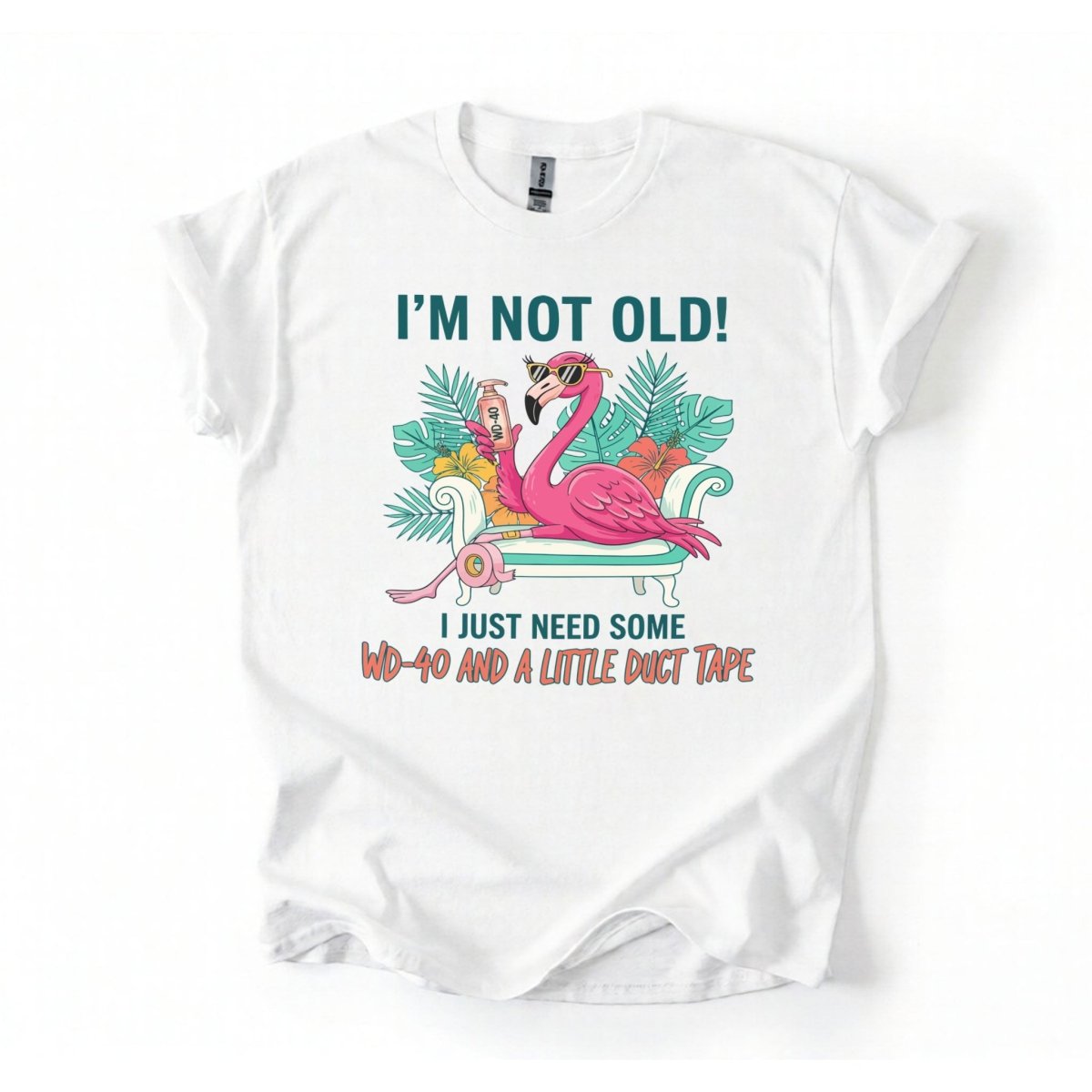 Hilarious Flamingo Quote T-Shirt - I'm Not Old WD - 40 Funny Graphic Tee for Women - FlamingoAholic