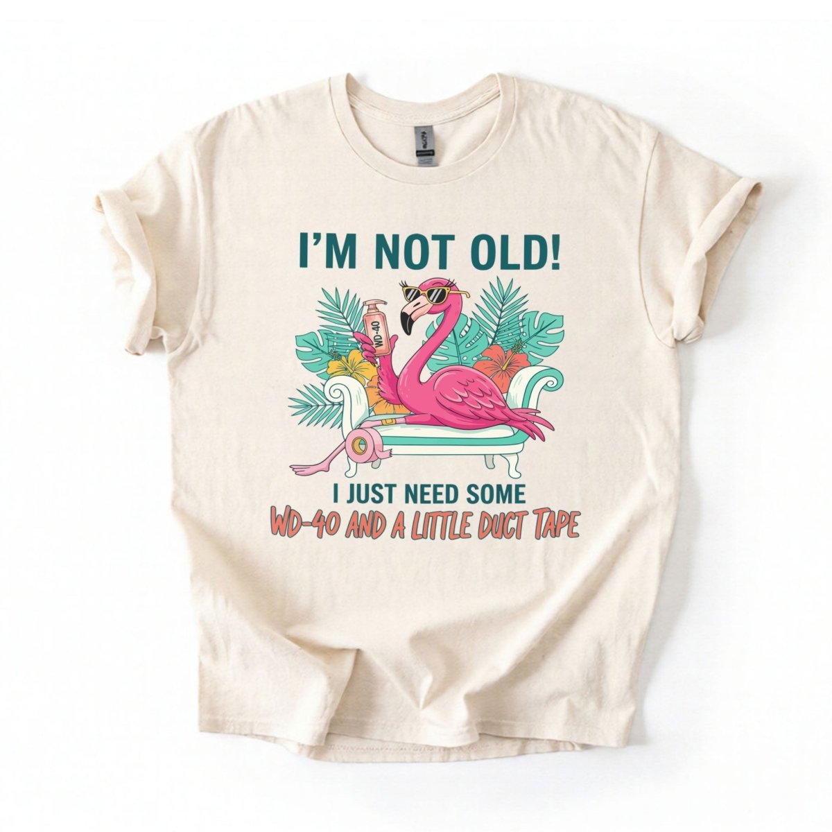 Hilarious Flamingo Quote T-Shirt - I'm Not Old WD - 40 Funny Graphic Tee for Women - FlamingoAholic