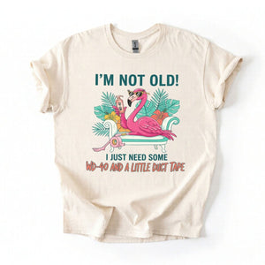 Hilarious Flamingo Quote T-Shirt - I'm Not Old WD - 40 Funny Graphic Tee for Women - FlamingoAholic