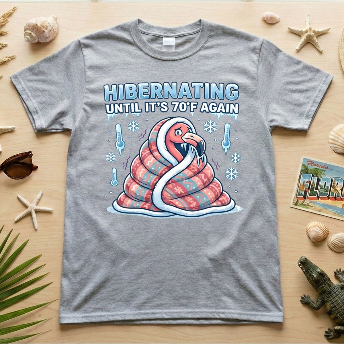 Hilarious Hibernating Flamingo Shirt - Waiting for 70°F Weather Again - FlamingoAholic