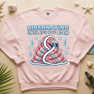 Hilarious Hibernating Flamingo Shirt - Waiting for 70°F Weather Again - FlamingoAholic