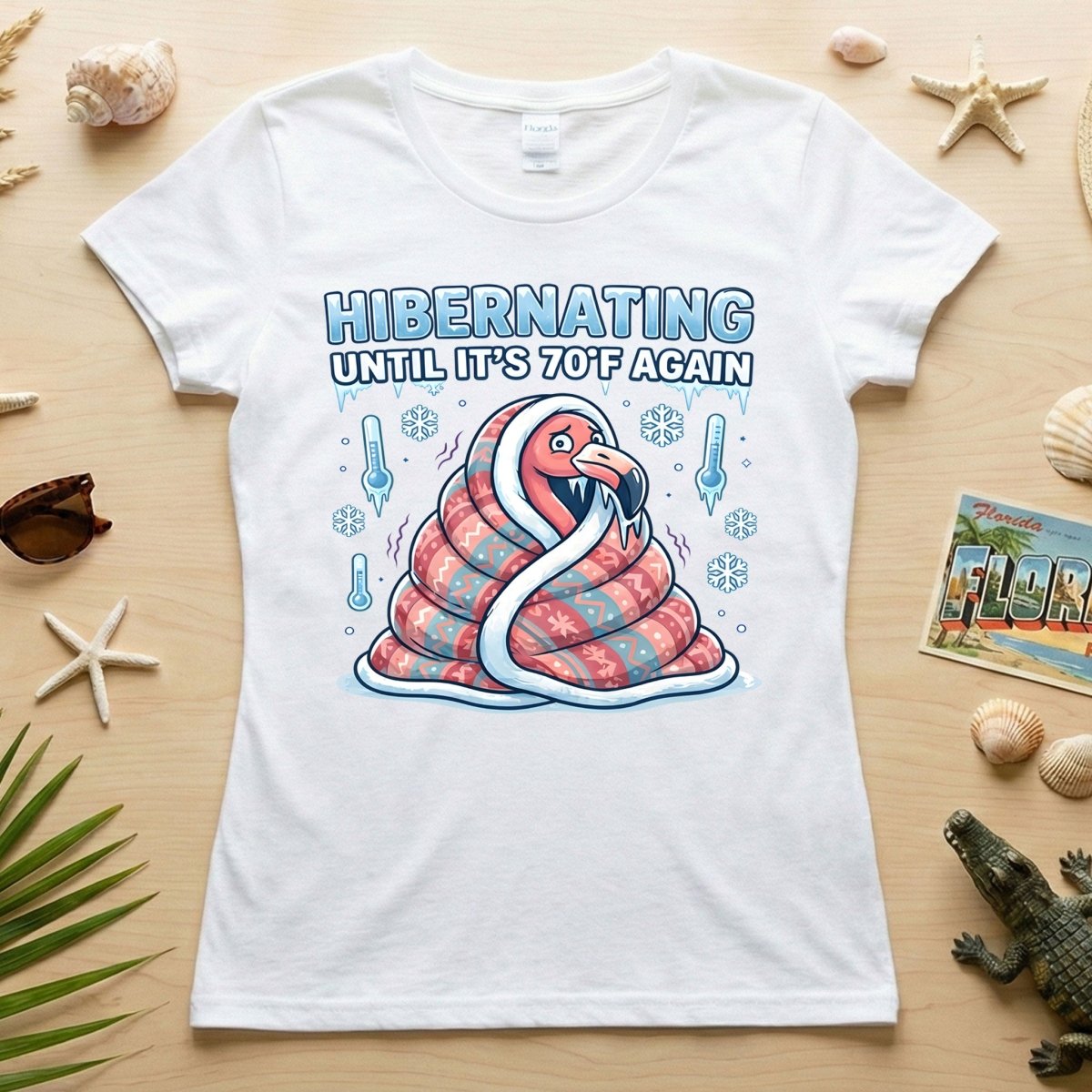 Hilarious Hibernating Flamingo Shirt - Waiting for 70°F Weather Again - FlamingoAholic