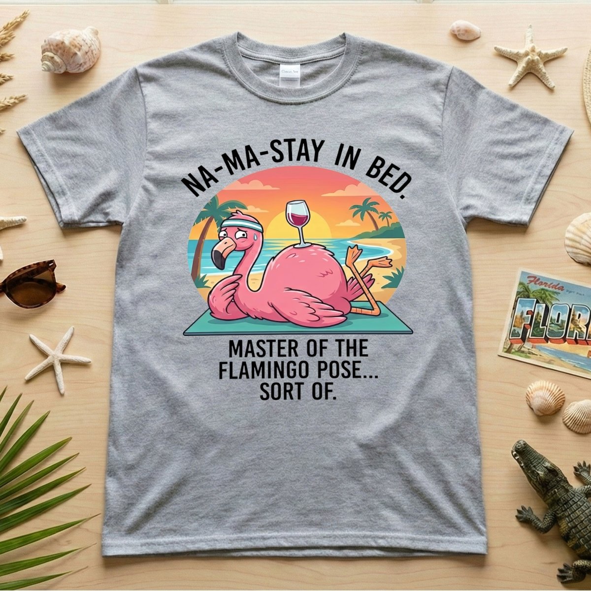 Hilarious "Na - Ma - Stay in Bed" Flamingo Yoga Shirt - Funny Self - Care Graphic Tee for Women - FlamingoAholic