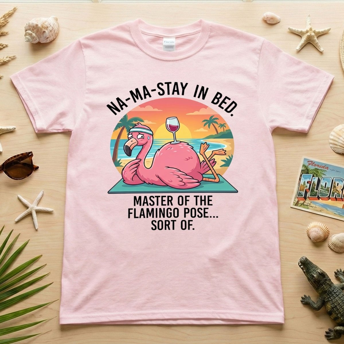 Hilarious "Na - Ma - Stay in Bed" Flamingo Yoga Shirt - Funny Self - Care Graphic Tee for Women - FlamingoAholic