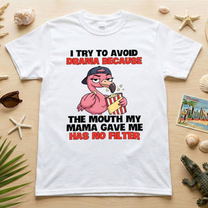 Hilarious "No Filter" Flamingo T-Shirt for Women - Sarcastic Quote Drama Tee - FlamingoAholic