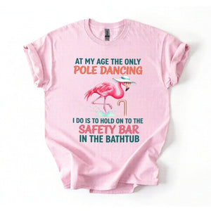 Hilarious Pole Dancing Flamingo T-Shirt - Funny Age Joke Gift for Women & Mom - FlamingoAholic