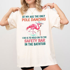 Hilarious Pole Dancing Flamingo T-Shirt - Funny Age Joke Gift for Women & Mom - FlamingoAholic