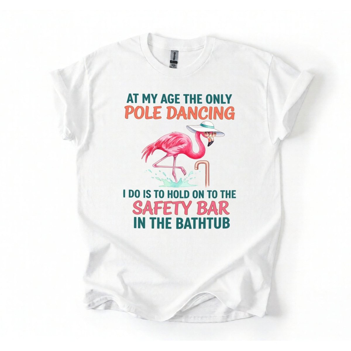 Hilarious Pole Dancing Flamingo T-Shirt - Funny Age Joke Gift for Women & Mom - FlamingoAholic