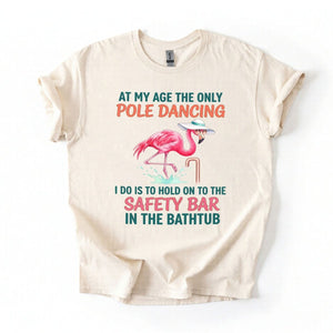Hilarious Pole Dancing Flamingo T-Shirt - Funny Age Joke Gift for Women & Mom - FlamingoAholic
