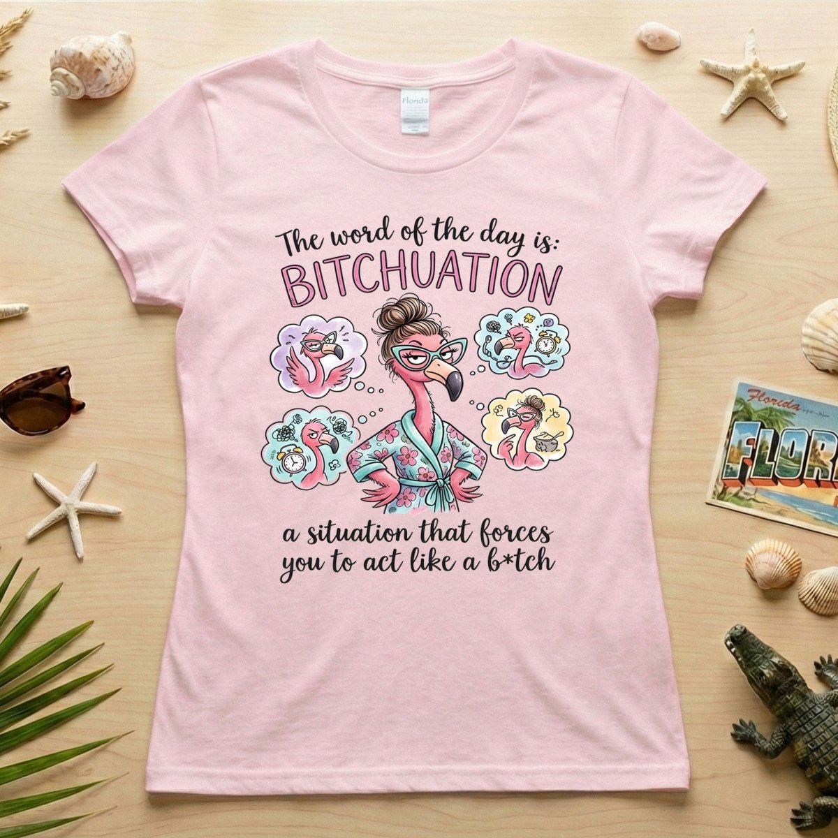 Hilarious Sassy Flamingo 'Bitchuation' Shirt - Funny Quote Gift for Strong Women - FlamingoAholic