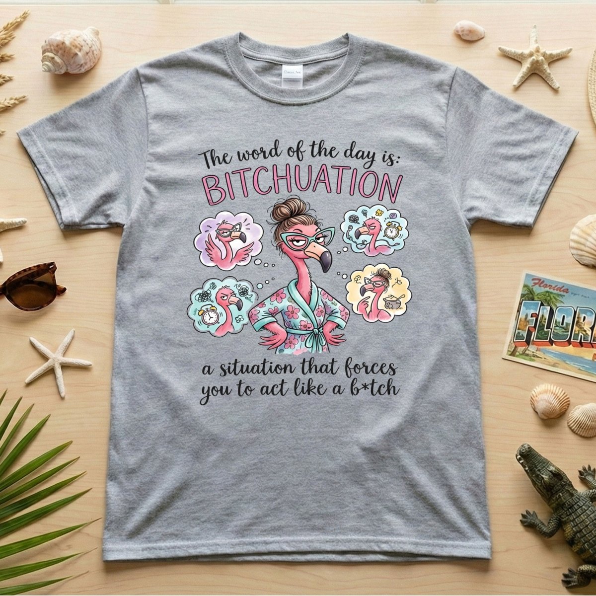 Hilarious Sassy Flamingo 'Bitchuation' Shirt - Funny Quote Gift for Strong Women - FlamingoAholic