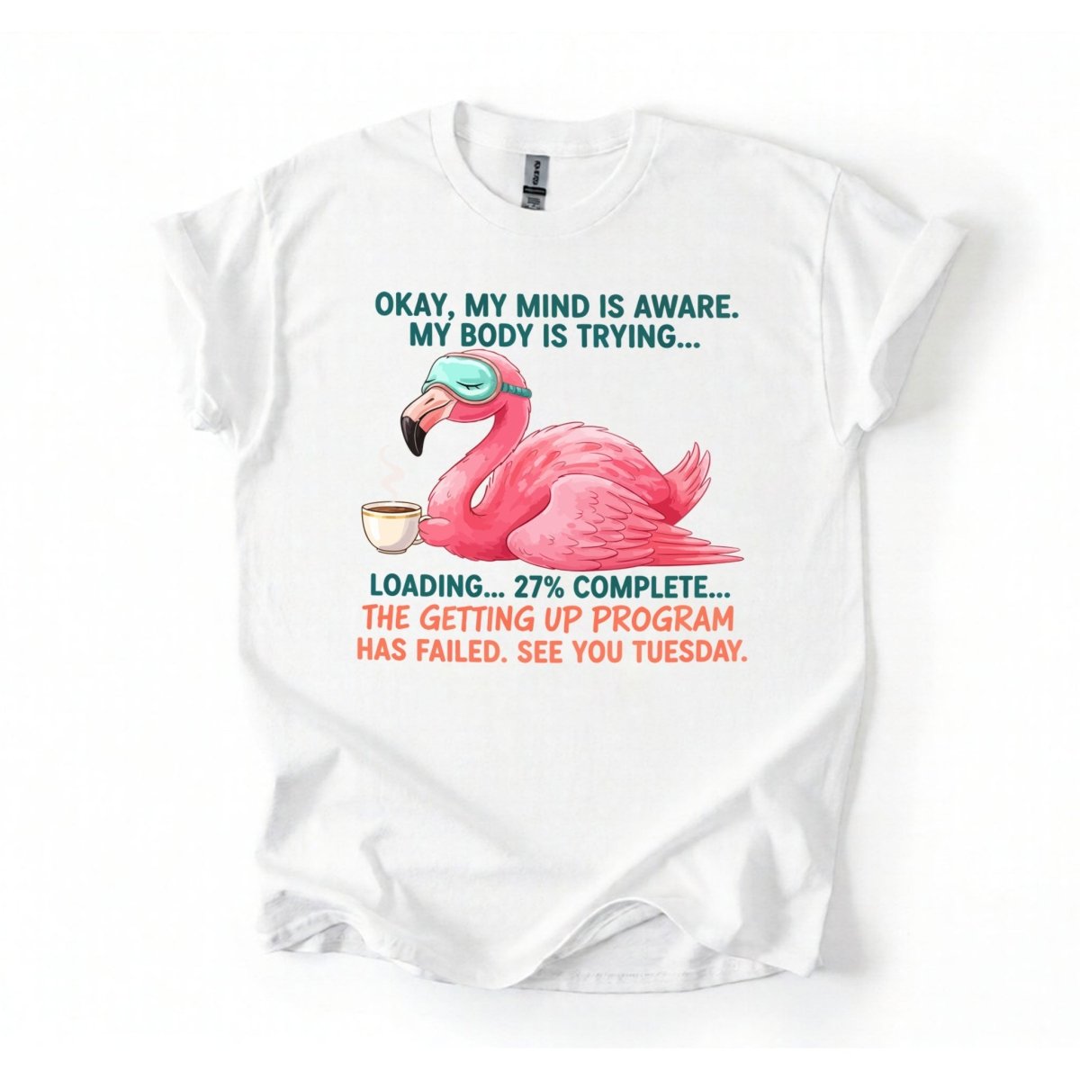 Hilarious Tired Flamingo Coffee T-Shirt - The Ultimate "Getting Up Program Failed" Tee - FlamingoAholic