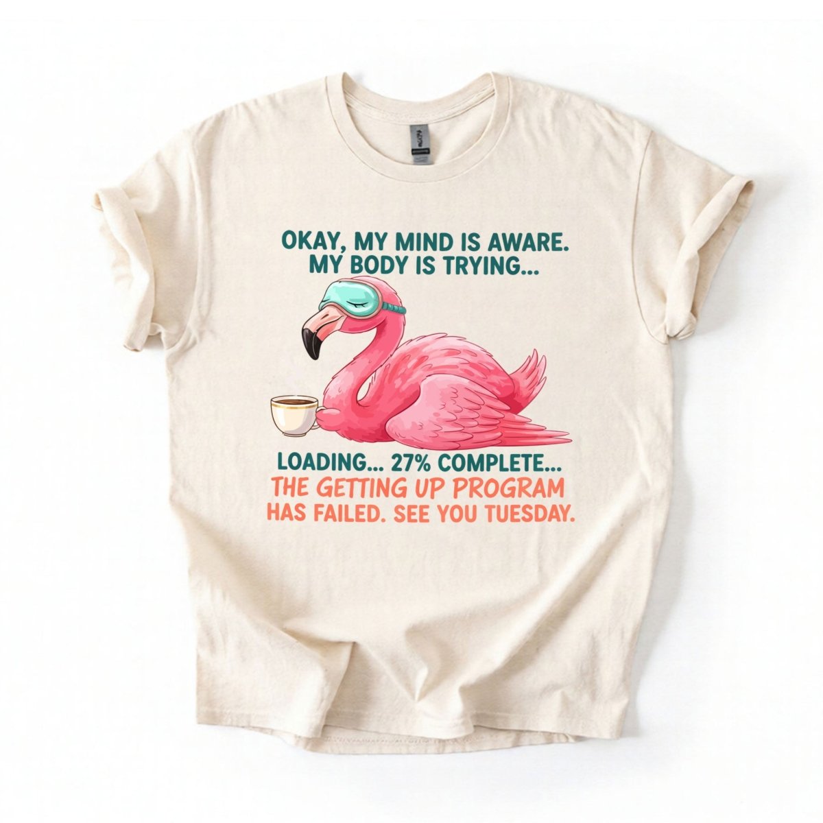 Hilarious Tired Flamingo Coffee T-Shirt - The Ultimate "Getting Up Program Failed" Tee - FlamingoAholic