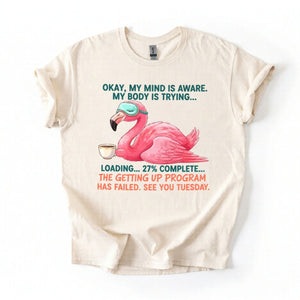 Hilarious Tired Flamingo Coffee T-Shirt - The Ultimate "Getting Up Program Failed" Tee - FlamingoAholic