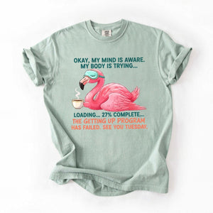 Hilarious Tired Flamingo Coffee T-Shirt - The Ultimate "Getting Up Program Failed" Tee - FlamingoAholic