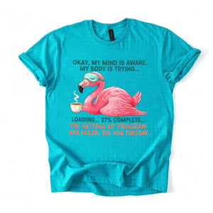 Hilarious Tired Flamingo Coffee T-Shirt - The Ultimate "Getting Up Program Failed" Tee - FlamingoAholic