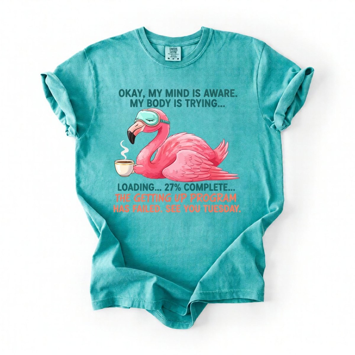 Hilarious Tired Flamingo Coffee T-Shirt - The Ultimate "Getting Up Program Failed" Tee - FlamingoAholic