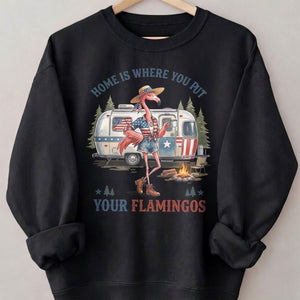 Home Is Where You Put Your Flamingos RV Camping Patriotic Shirt - FlamingoAholic