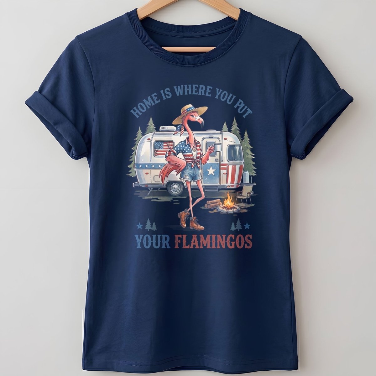 Home Is Where You Put Your Flamingos RV Camping Patriotic Shirt - FlamingoAholic