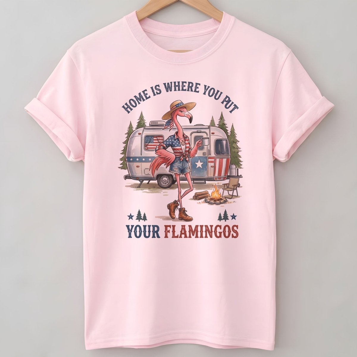 Home Is Where You Put Your Flamingos RV Camping Patriotic Shirt - FlamingoAholic