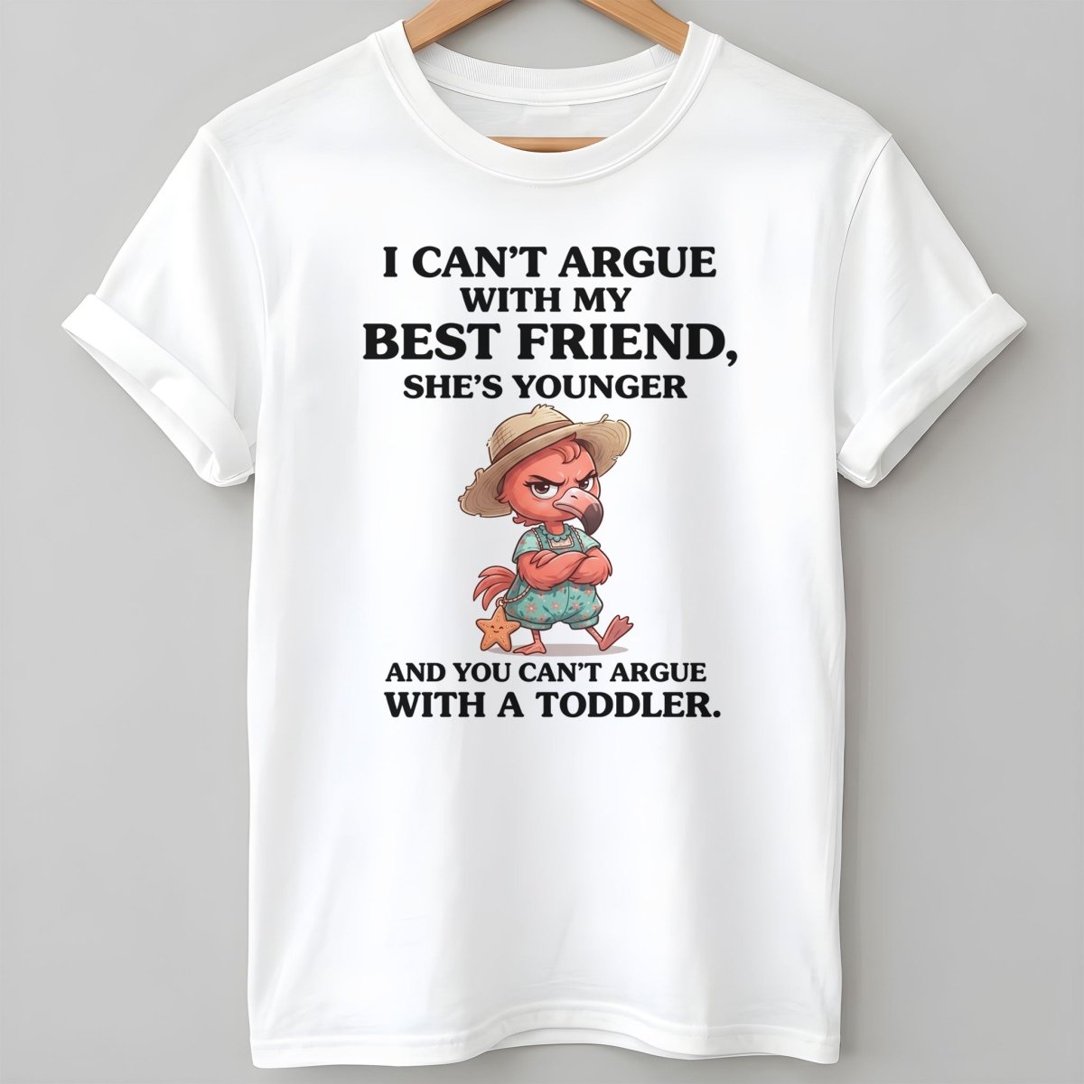 I Can't Argue With My Best Friend She's Younger Toddler Flamingo Shirt - FlamingoAholic