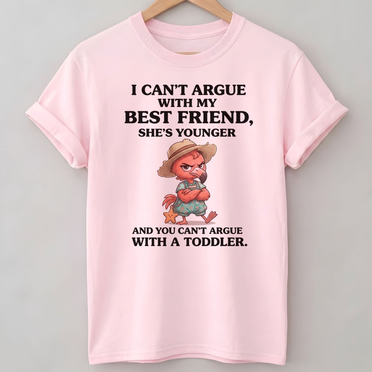 I Can't Argue With My Best Friend She's Younger Toddler Flamingo Shirt - FlamingoAholic