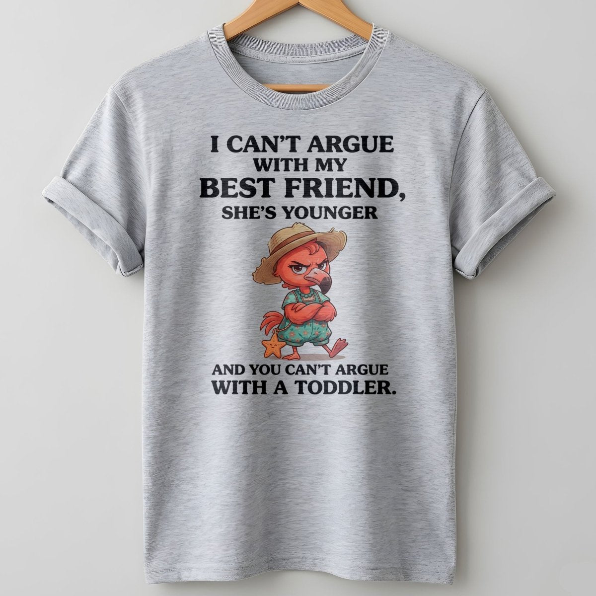 I Can't Argue With My Best Friend She's Younger Toddler Flamingo Shirt - FlamingoAholic