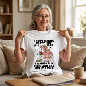 I Don't Wanna Party Like It's 1999 I Wanna Buy Food And Gas Like It's 1999 Flamingo Shirt - FlamingoAholic