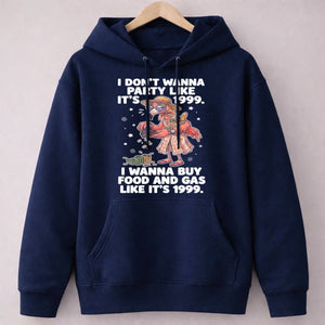 I Don't Wanna Party Like It's 1999 I Wanna Buy Food And Gas Like It's 1999 Flamingo Shirt - FlamingoAholic