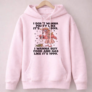 I Don't Wanna Party Like It's 1999 I Wanna Buy Food And Gas Like It's 1999 Flamingo Shirt - FlamingoAholic