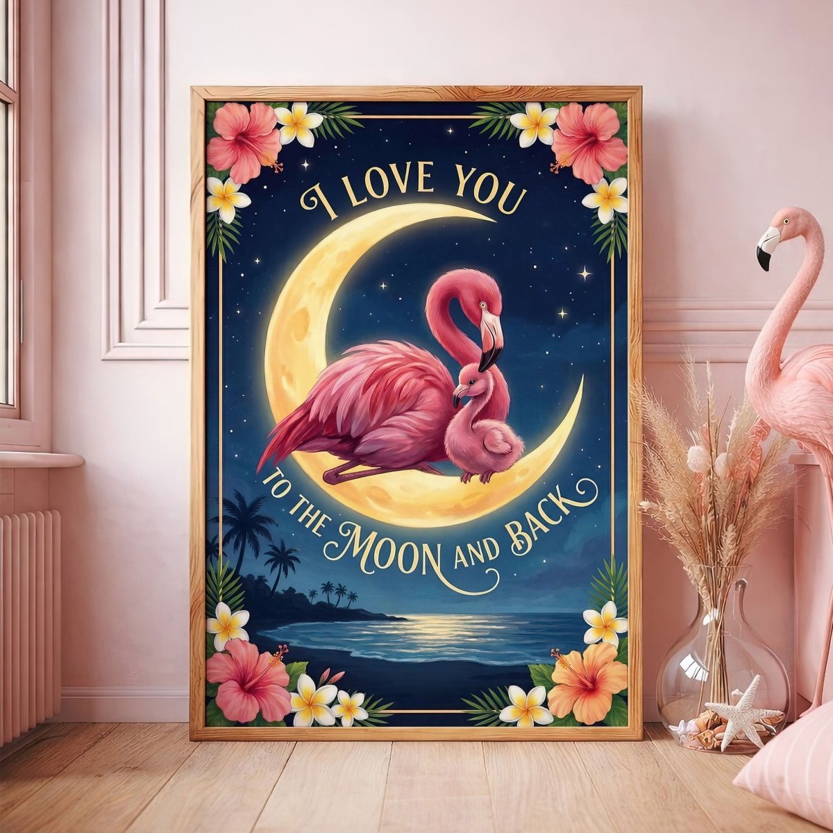 I Love You to the Moon and Back – Flamingo Moon Love Poster - FlamingoAholic