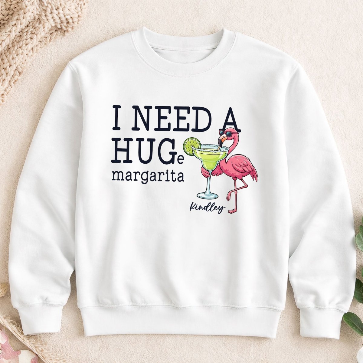 I Need A Hug Margarita Funny Flamingo Sweatshirt - Tropical Beach Vacation & Girls Trip Gift - FlamingoAholic