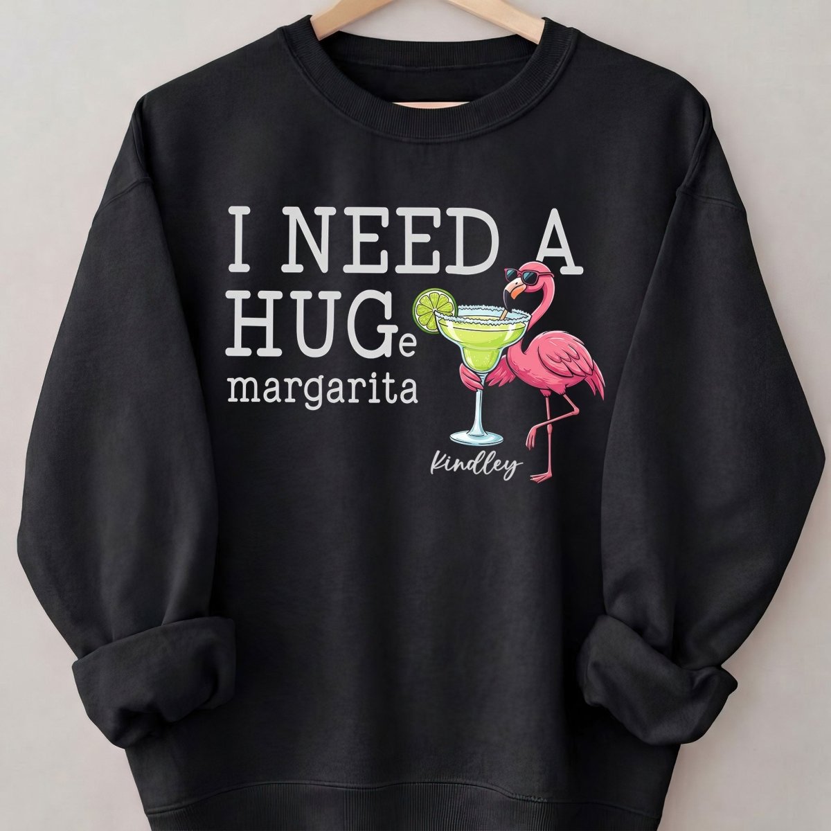 I Need A Hug Margarita Funny Flamingo Sweatshirt - Tropical Beach Vacation & Girls Trip Gift - FlamingoAholic