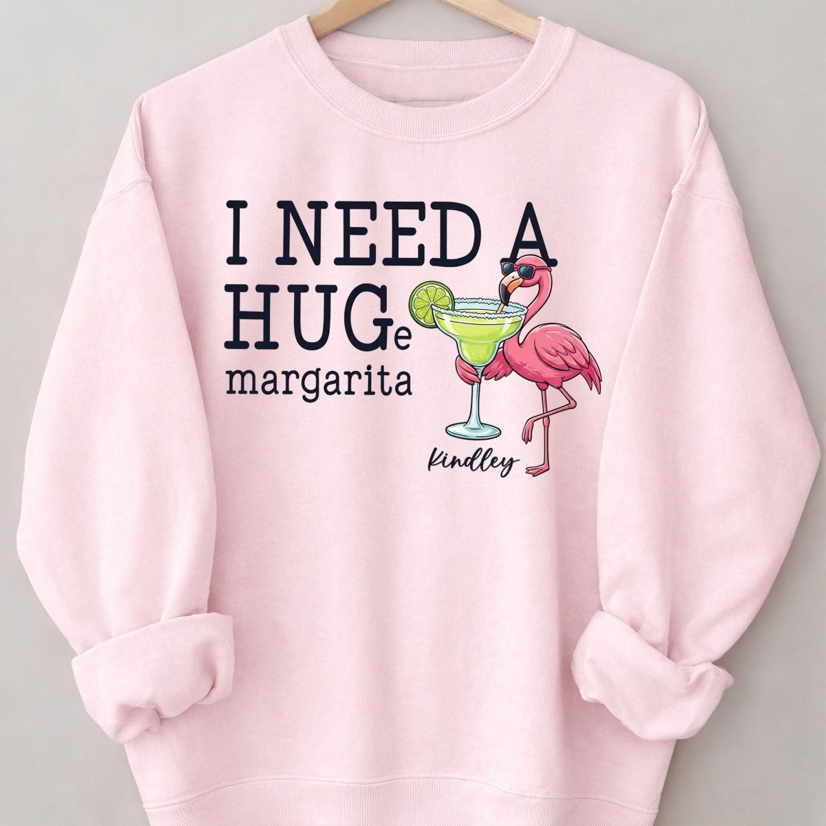 I Need A Hug Margarita Funny Flamingo Sweatshirt - Tropical Beach Vacation & Girls Trip Gift - FlamingoAholic