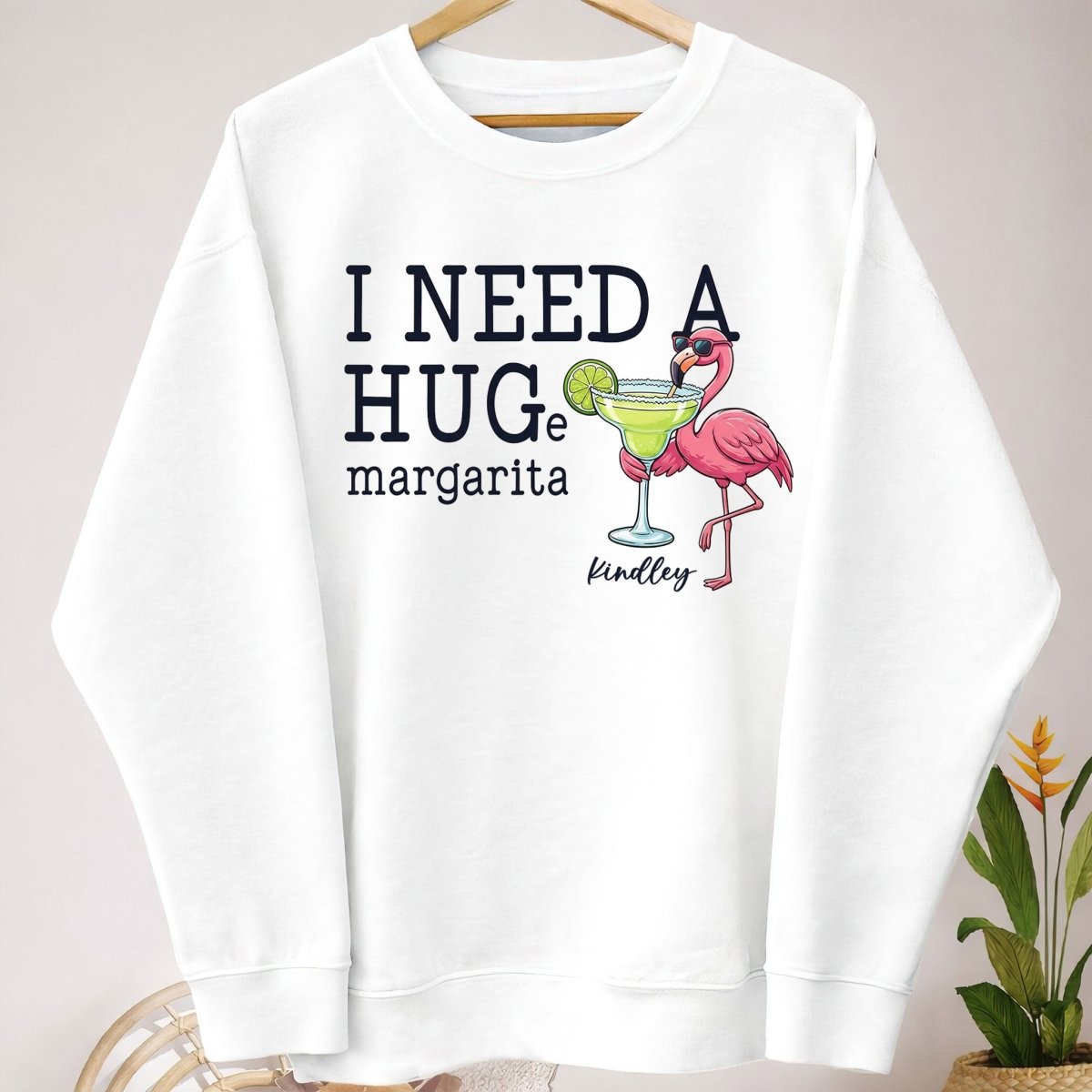 I Need A Hug Margarita Funny Flamingo Sweatshirt - Tropical Beach Vacation & Girls Trip Gift - FlamingoAholic