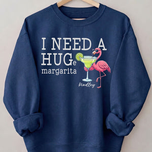 I Need A Hug Margarita Funny Flamingo Sweatshirt - Tropical Beach Vacation & Girls Trip Gift - FlamingoAholic