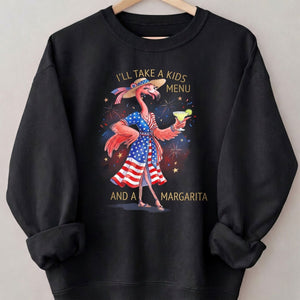 I'll Take A Kids Menu And A Margarita Flamingo Patriotic July 4th Shirt - FlamingoAholic
