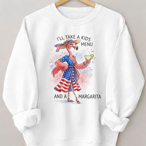 I'll Take A Kids Menu And A Margarita Flamingo Patriotic July 4th Shirt - FlamingoAholic