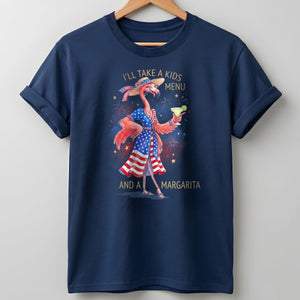 I'll Take A Kids Menu And A Margarita Flamingo Patriotic July 4th Shirt - FlamingoAholic